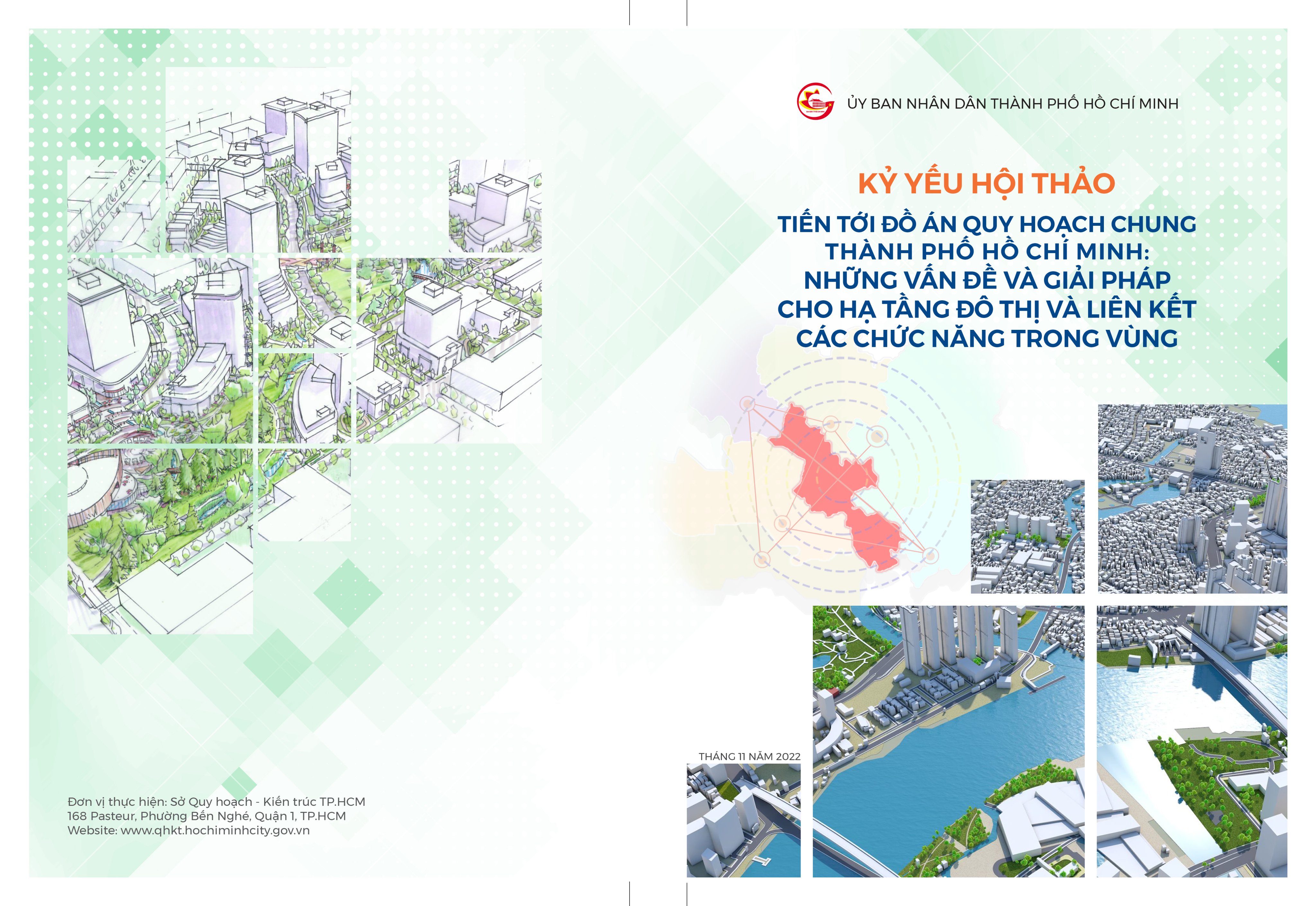 TÀI LIỆU HỘI THẢO TIẾN TỚI ĐỒ ÁN QUY HOẠCH CHUNG TPHCM: NHỮNG VẤN ĐỀ VÀ GIẢI PHÁP CHO HẠ TẦNG ĐÔ THỊ VÀ LIÊN KẾT CÁC CHỨC NĂNG TRONG VÙNG 