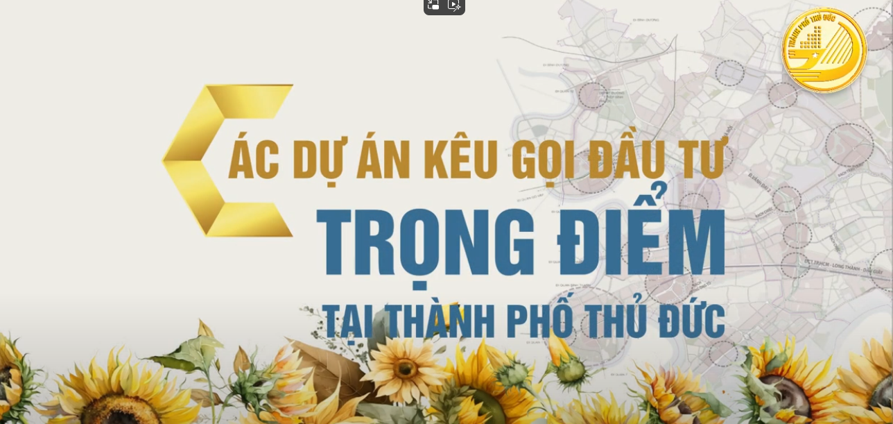 Các dự án kêu gọi đầu tư trọng điểm tại Thành phố Thủ Đức 
